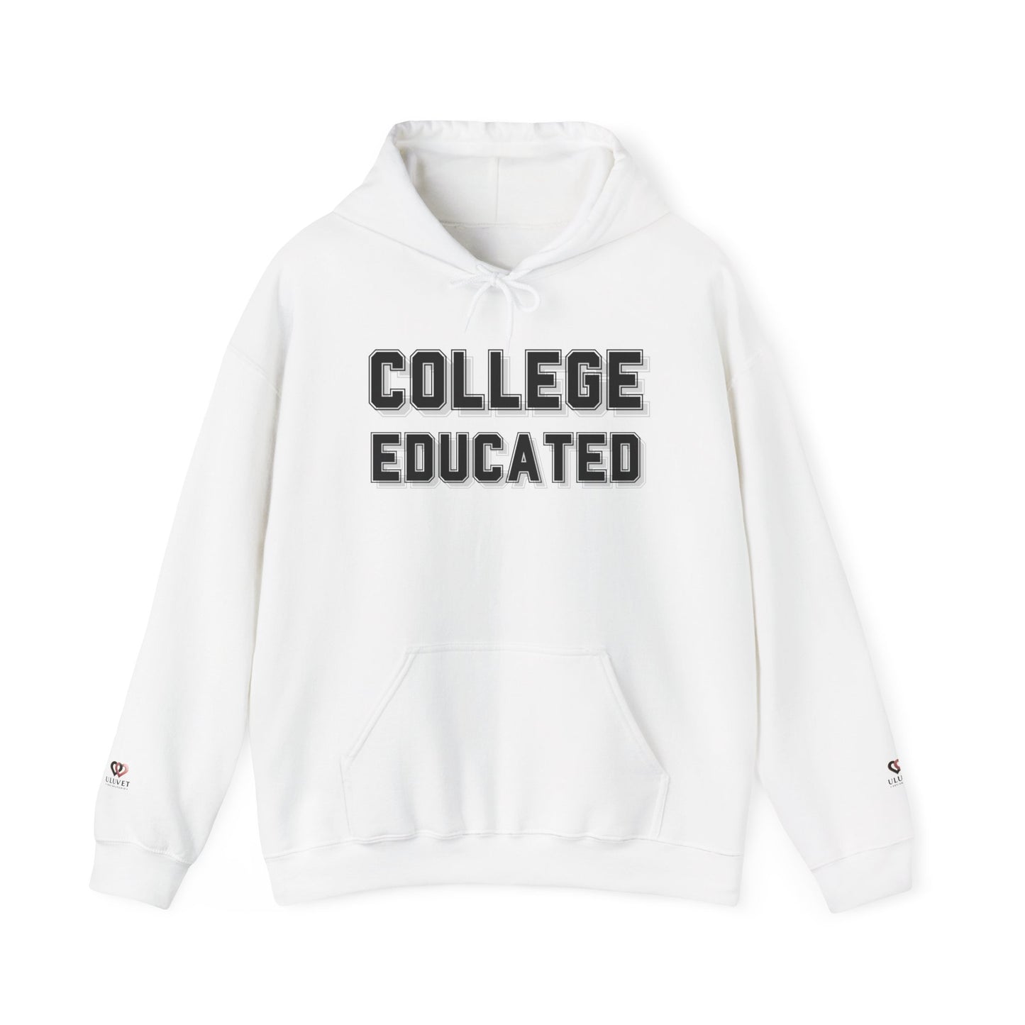College Educated Hoodie, Unisex Sweatshirt, Perfect for Graduates, Gift for Students, Comfortable Casual Wear