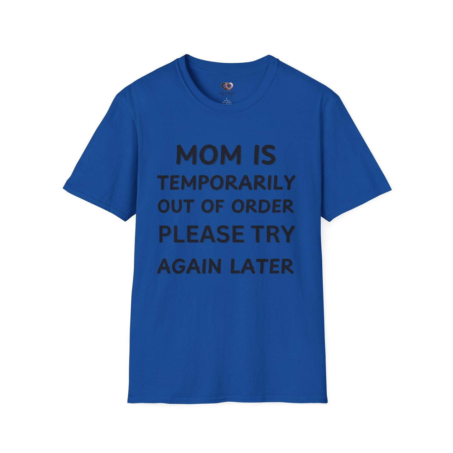Funny Mom T-Shirt, Unisex Humor Tee, Perfect Gift for Moms, Casual Wear, Mother's Day Shirt, Parenting Humor Fashion