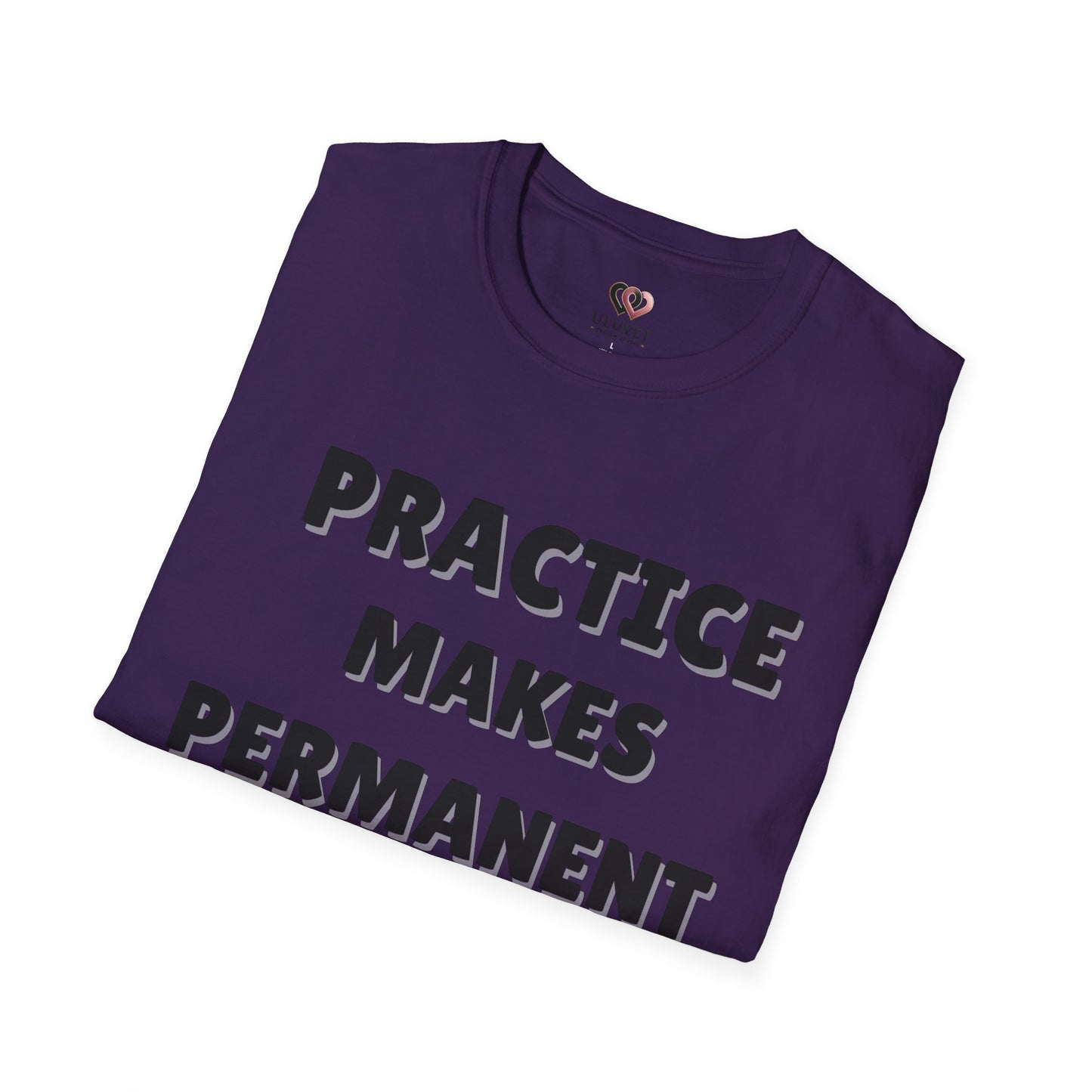 Inspirational Practice Makes Permanent Unisex Softstyle T-Shirt, Motivational Tee, Gift for Students, Educators, Casual Wear, Gym Shirst