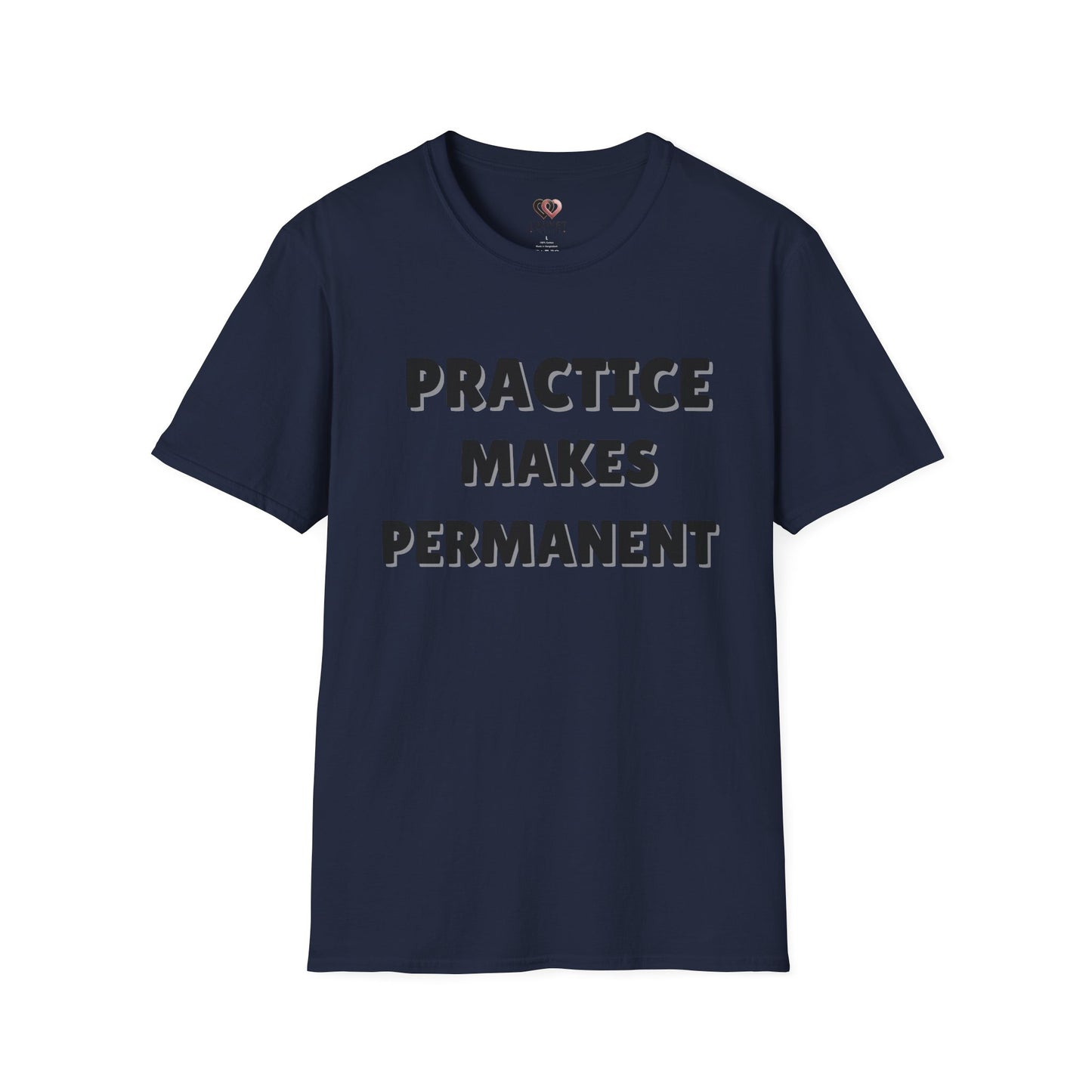 Inspirational Practice Makes Permanent Unisex Softstyle T-Shirt, Motivational Tee, Gift for Students, Educators, Casual Wear, Gym Shirst
