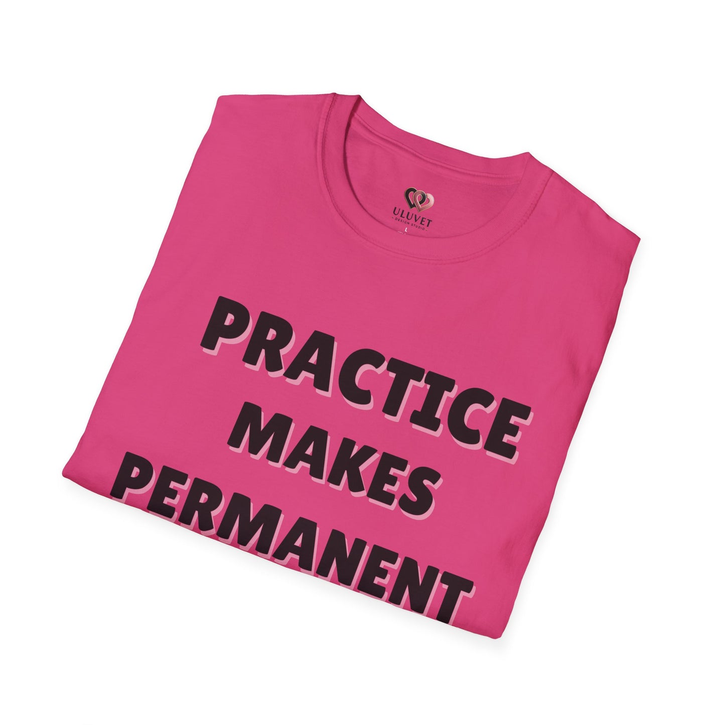 Inspirational Practice Makes Permanent Unisex Softstyle T-Shirt, Motivational Tee, Gift for Students, Educators, Casual Wear, Gym Shirst