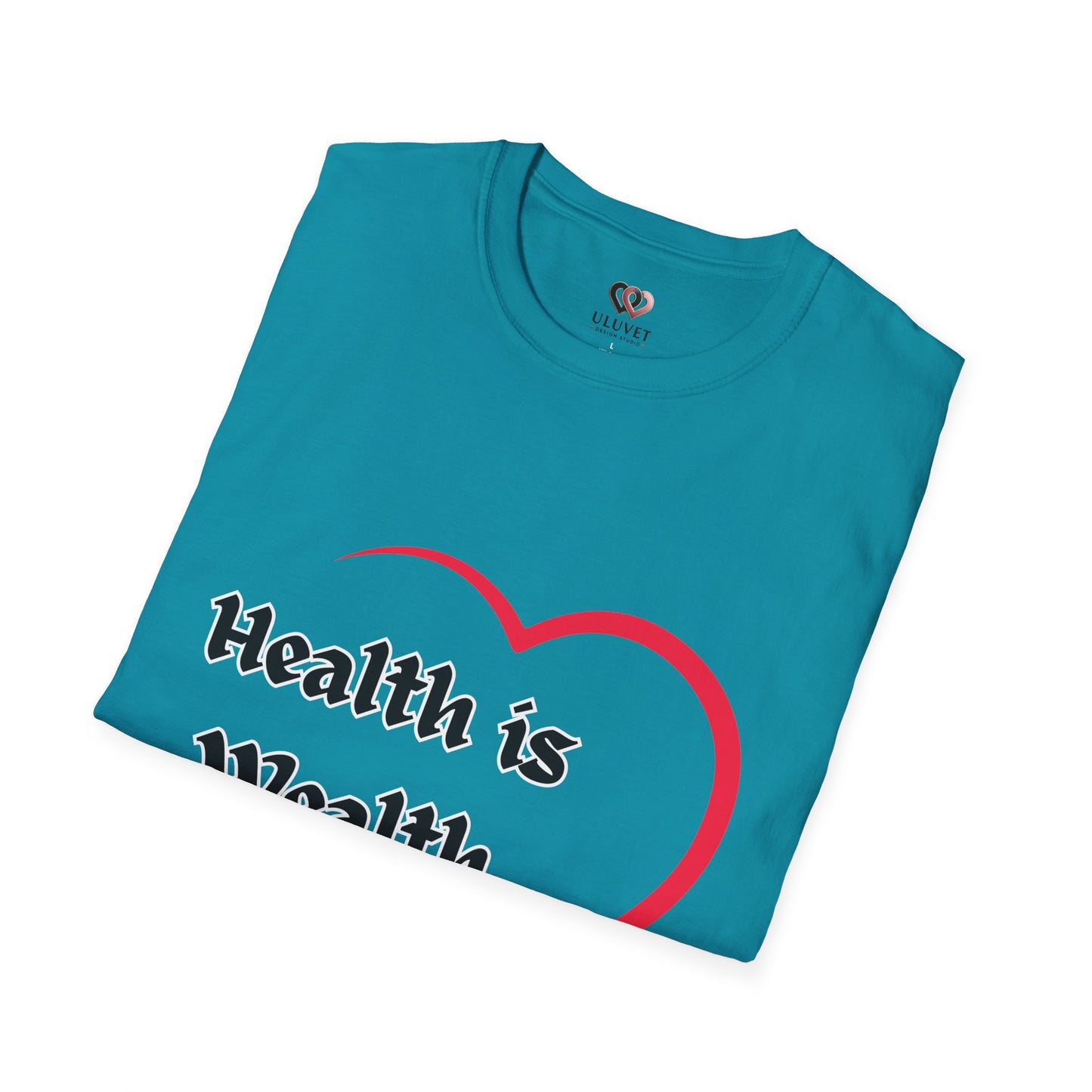 Health is Wealth Unisex T-Shirt, Inspirational Tee for Wellness, Motivational Gift, Casual Wear, Self-Care Apparel, Lounge Shirt
