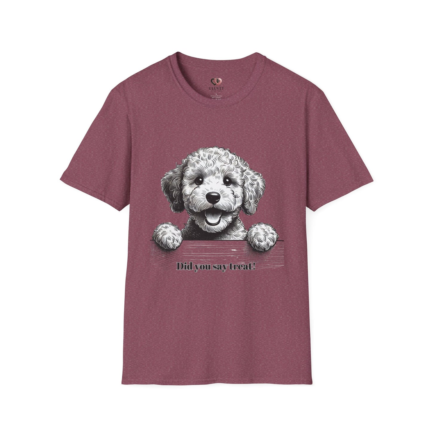 Cute Dog T-Shirt - Did you say treat?, Pet Lover Gift, Funny Animal Tee, Dog Mom Shirt, Birthday Gift for Dog Owners