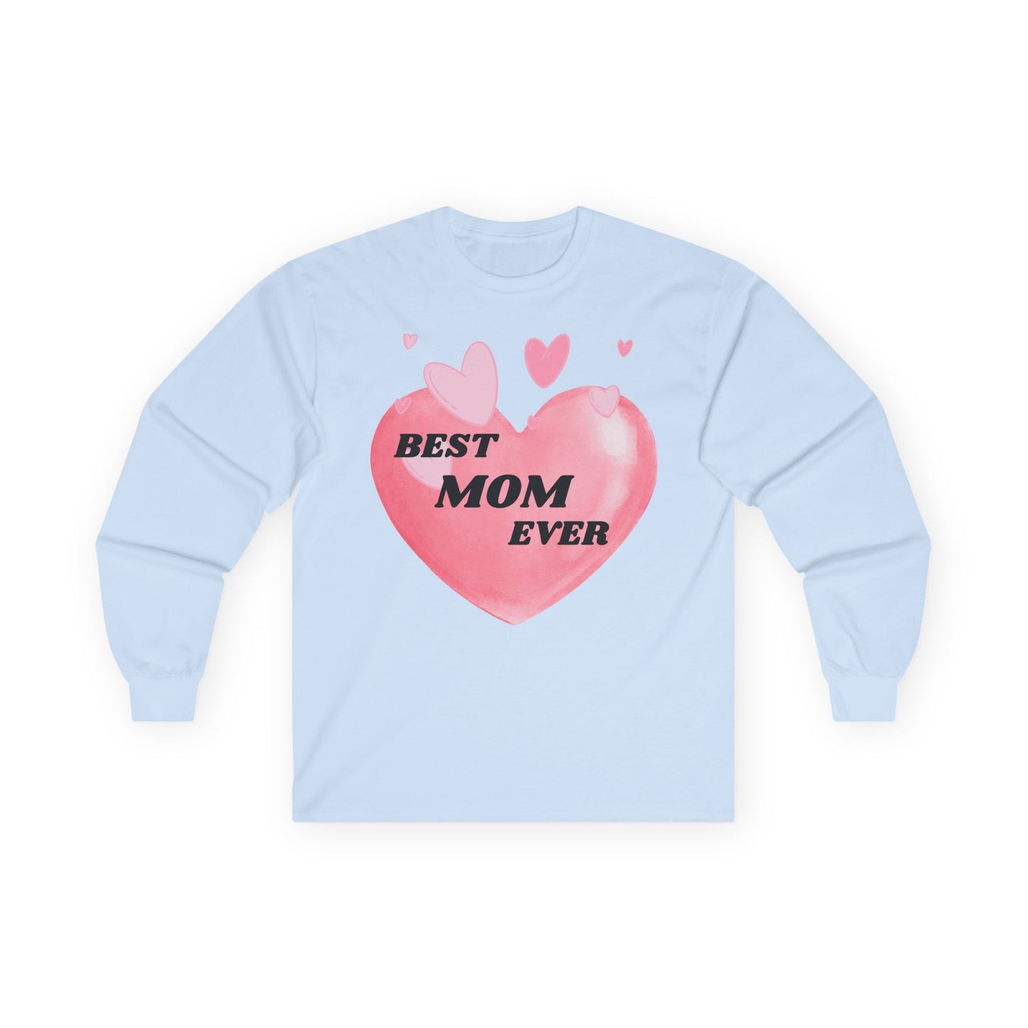 Best Mom Ever Long Sleeve Tee, Gift for Mothers Day, Cute Mom Shirt, Unisex Apparel, Mother's Day Presents, Cozy Family Top