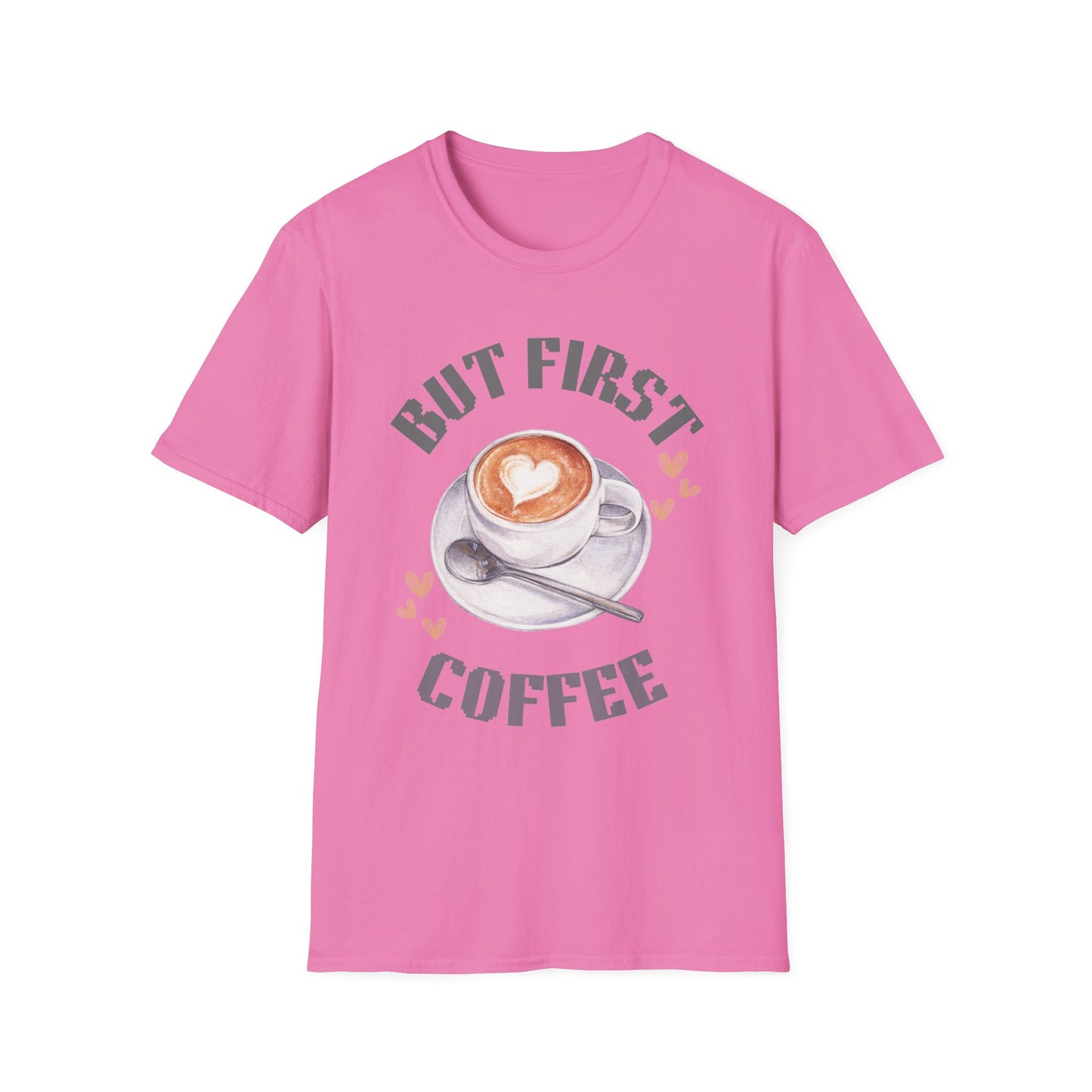 But First Coffee Unisex T-Shirt, Coffee Lover Tee, Cute Gift for Baristas, Perfect for Coffee Addicts, Cozy Casual Wear, Birthday Gift
