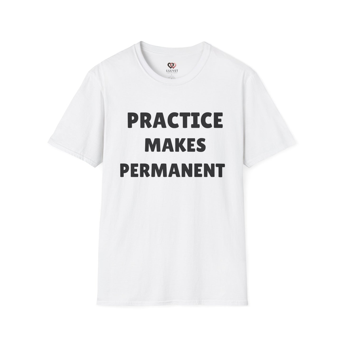 Inspirational Practice Makes Permanent Unisex Softstyle T-Shirt, Motivational Tee, Gift for Students, Educators, Casual Wear, Gym Shirst