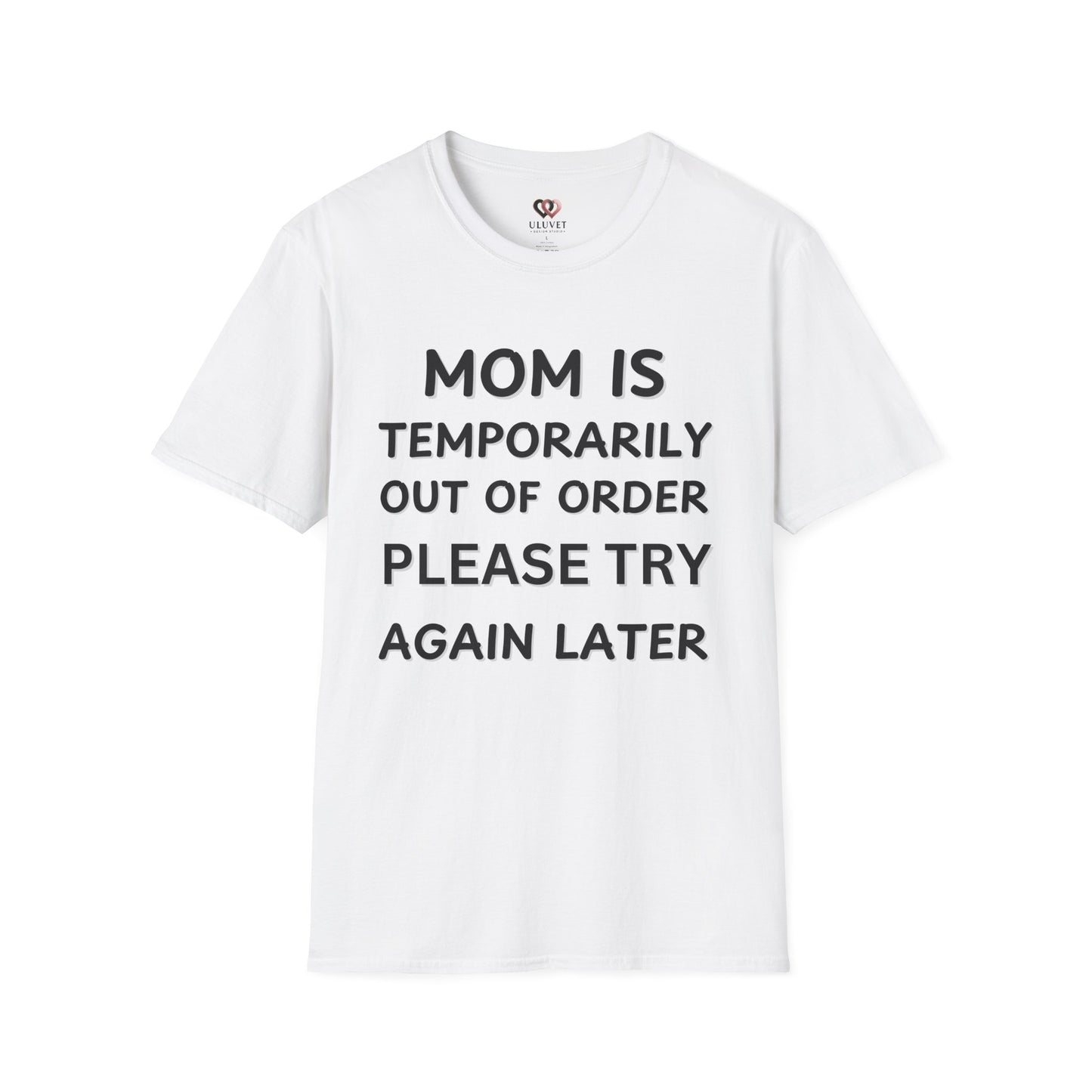 Funny Mom T-Shirt, Unisex Humor Tee, Perfect Gift for Moms, Casual Wear, Mother's Day Shirt, Parenting Humor Fashion