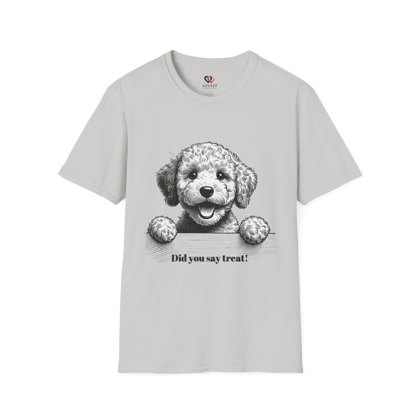 Cute Dog T-Shirt - Did you say treat?, Pet Lover Gift, Funny Animal Tee, Dog Mom Shirt, Birthday Gift for Dog Owners