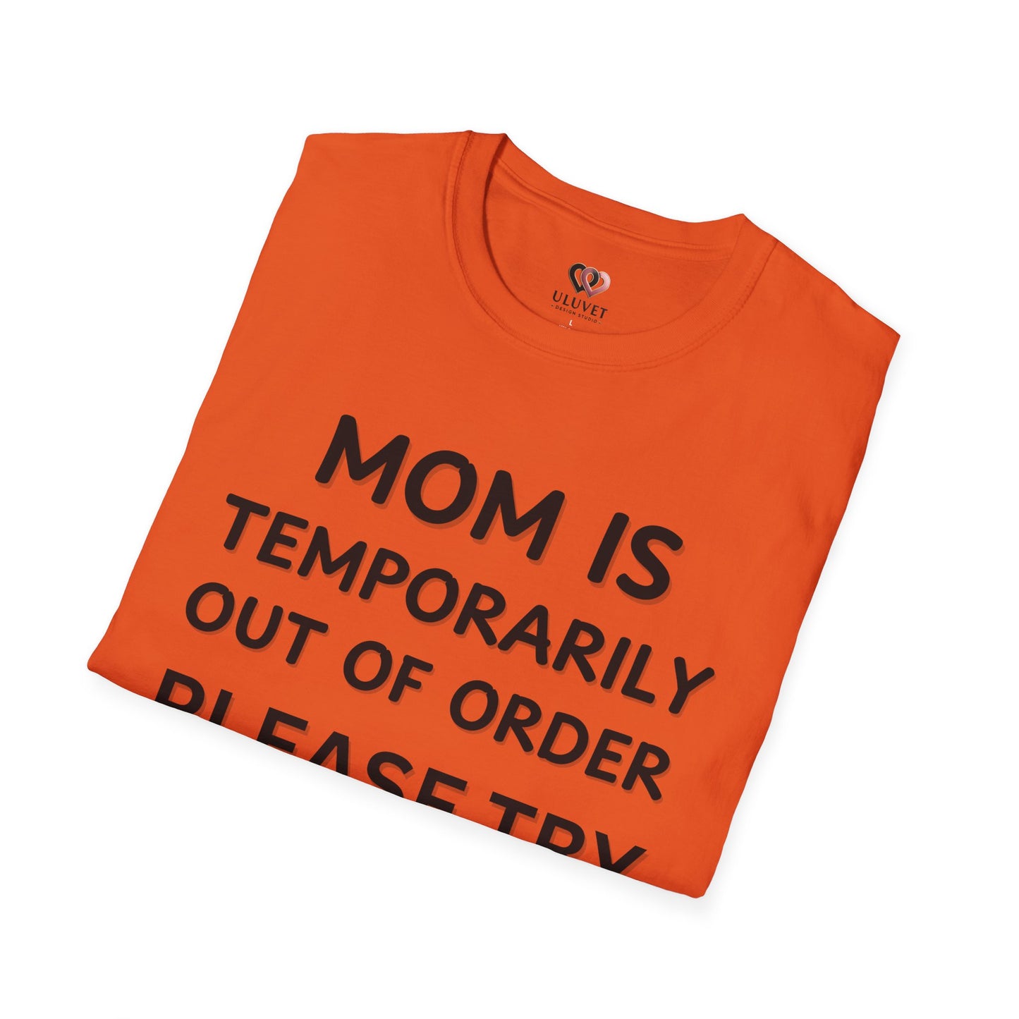 Funny Mom T-Shirt, Unisex Humor Tee, Perfect Gift for Moms, Casual Wear, Mother's Day Shirt, Parenting Humor Fashion