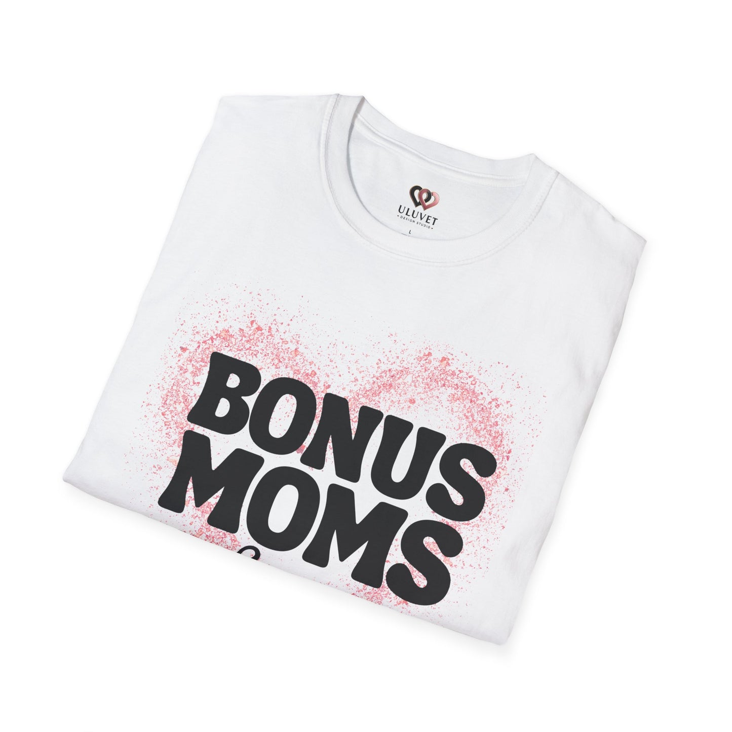 Bonus Moms T-Shirt - Perfect Gift for Step-Moms, Fun Gift for Mother's Day, Family Gatherings, Heartfelt Tees