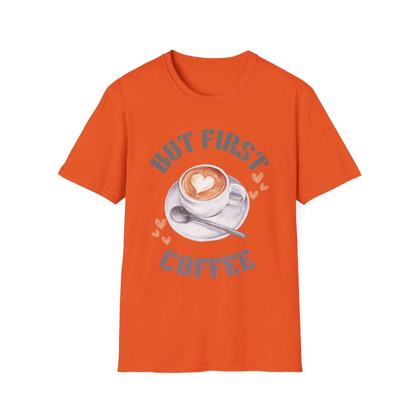 But First Coffee Unisex T-Shirt, Coffee Lover Tee, Cute Gift for Baristas, Perfect for Coffee Addicts, Cozy Casual Wear, Birthday Gift