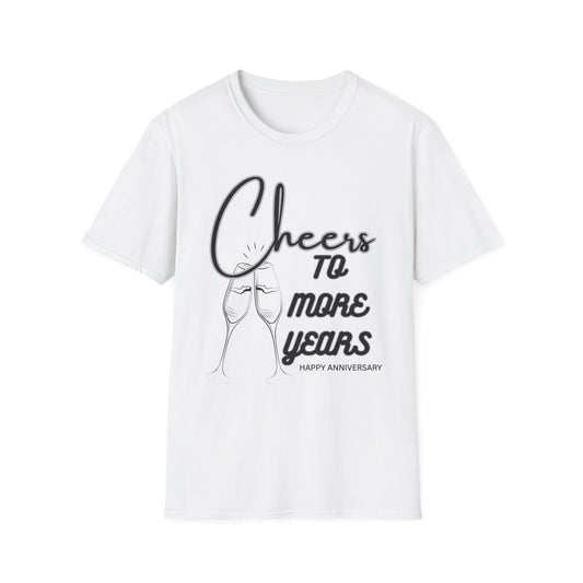 Cheers to More Years Anniversary T-Shirt, Gift for Couples, Unisex Tee, Celebration Shirt, Happy Anniversary Outfit