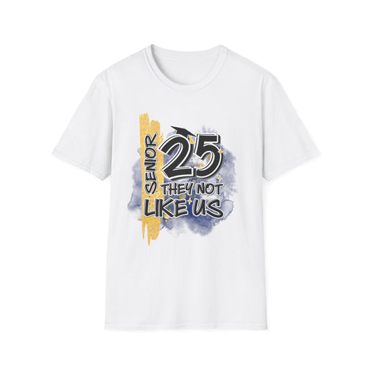 Class of 2025, They not like us Unisex Softstyle T-Shirt