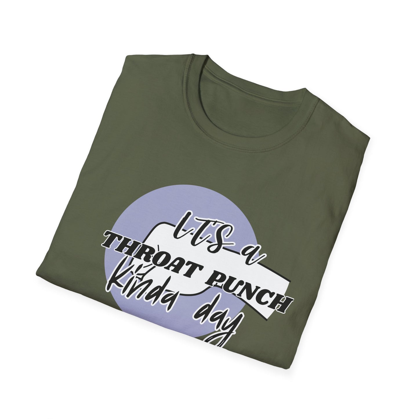 Throat Punch Kind of Day T-Shirt