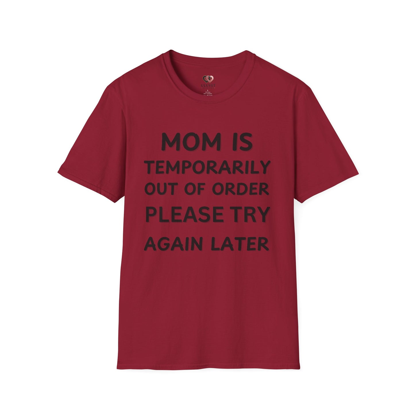 Funny Mom T-Shirt, Unisex Humor Tee, Perfect Gift for Moms, Casual Wear, Mother's Day Shirt, Parenting Humor Fashion