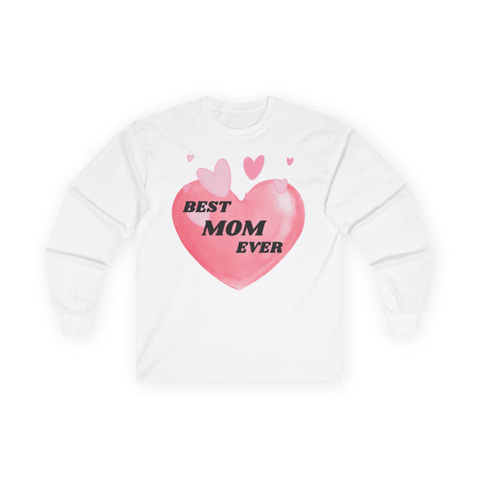 Best Mom Ever Long Sleeve Tee, Gift for Mothers Day, Cute Mom Shirt, Unisex Apparel, Mother's Day Presents, Cozy Family Top