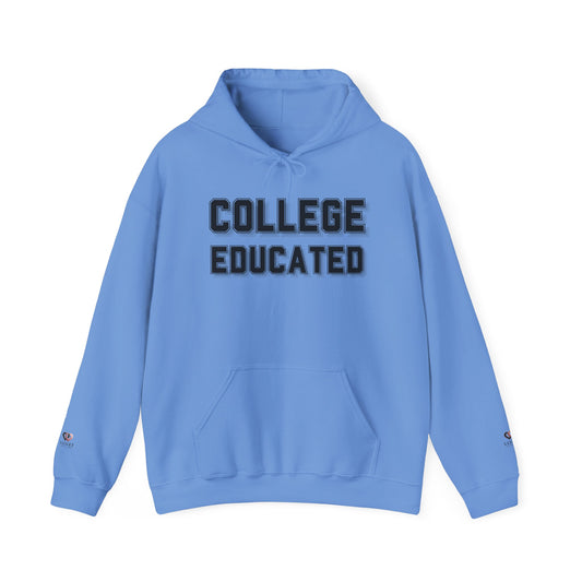 College Educated Hoodie, Unisex Sweatshirt, Perfect for Graduates, Gift for Students, Comfortable Casual Wear