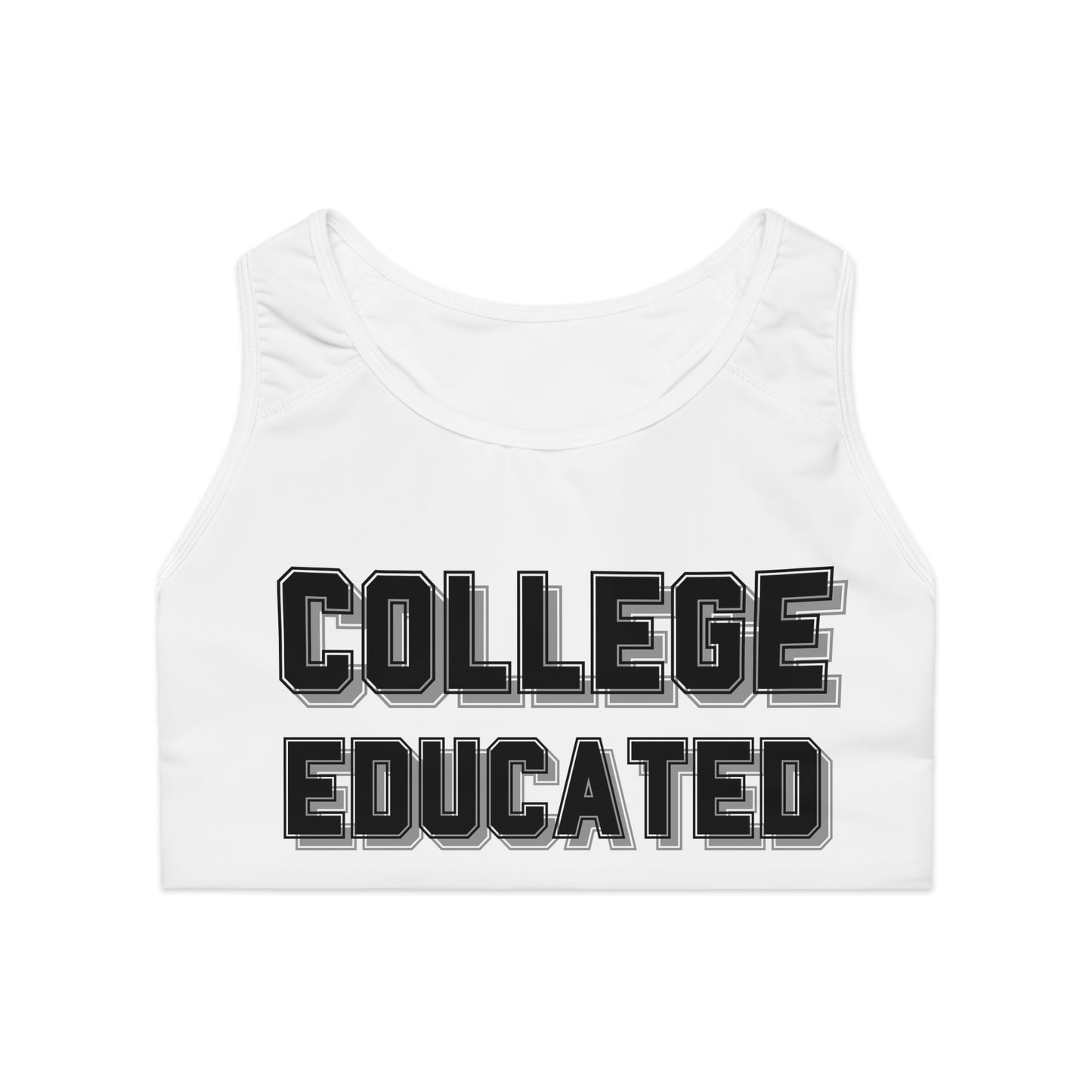 College Educated Sports Bra, Workout Top for Athletes, Cute Fitness Bra, College Pride Apparel, Gift for Graduates, Activewear