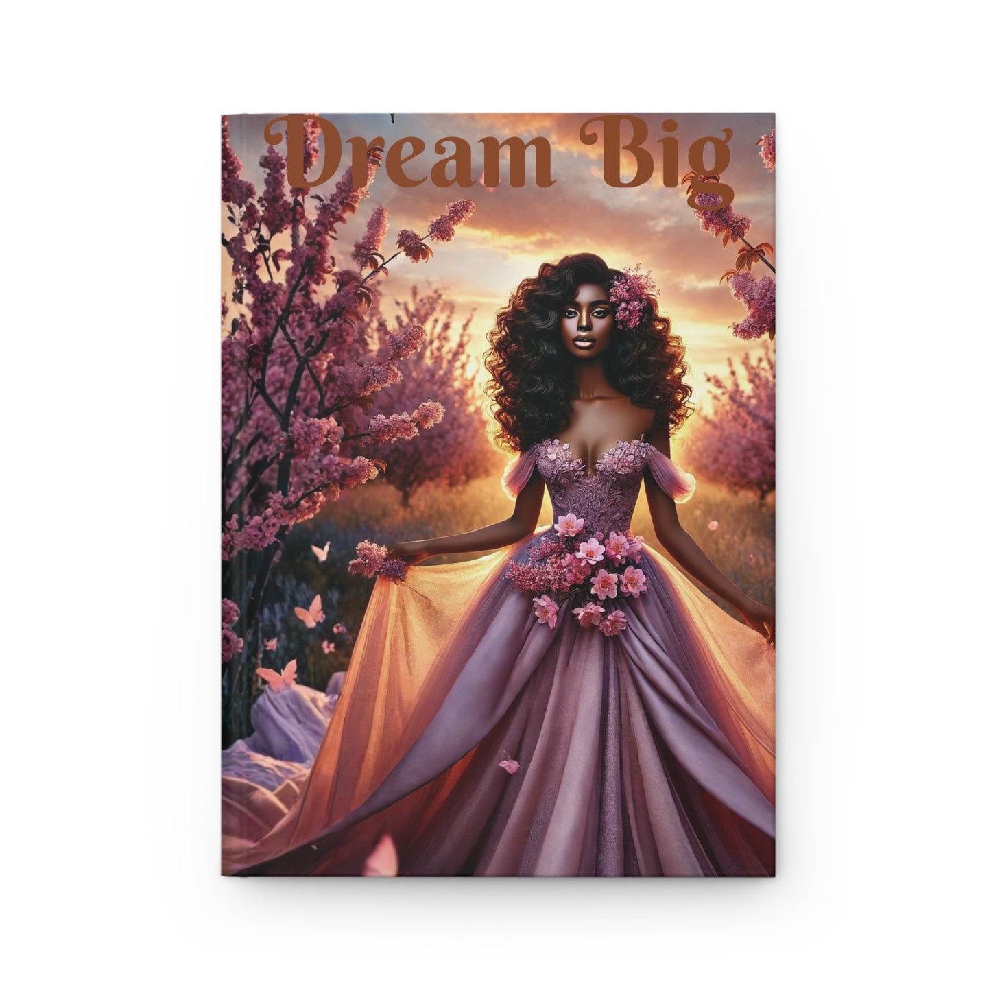 Dream Big cover Journal | Inspirational Floral Princess Hardcover