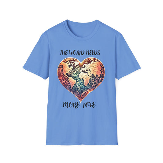 The World Needs More Love T-Shirt, Comfortable Tee, Gift for Friends, Romantic Gift, Heart Design, Feel Good Apparel