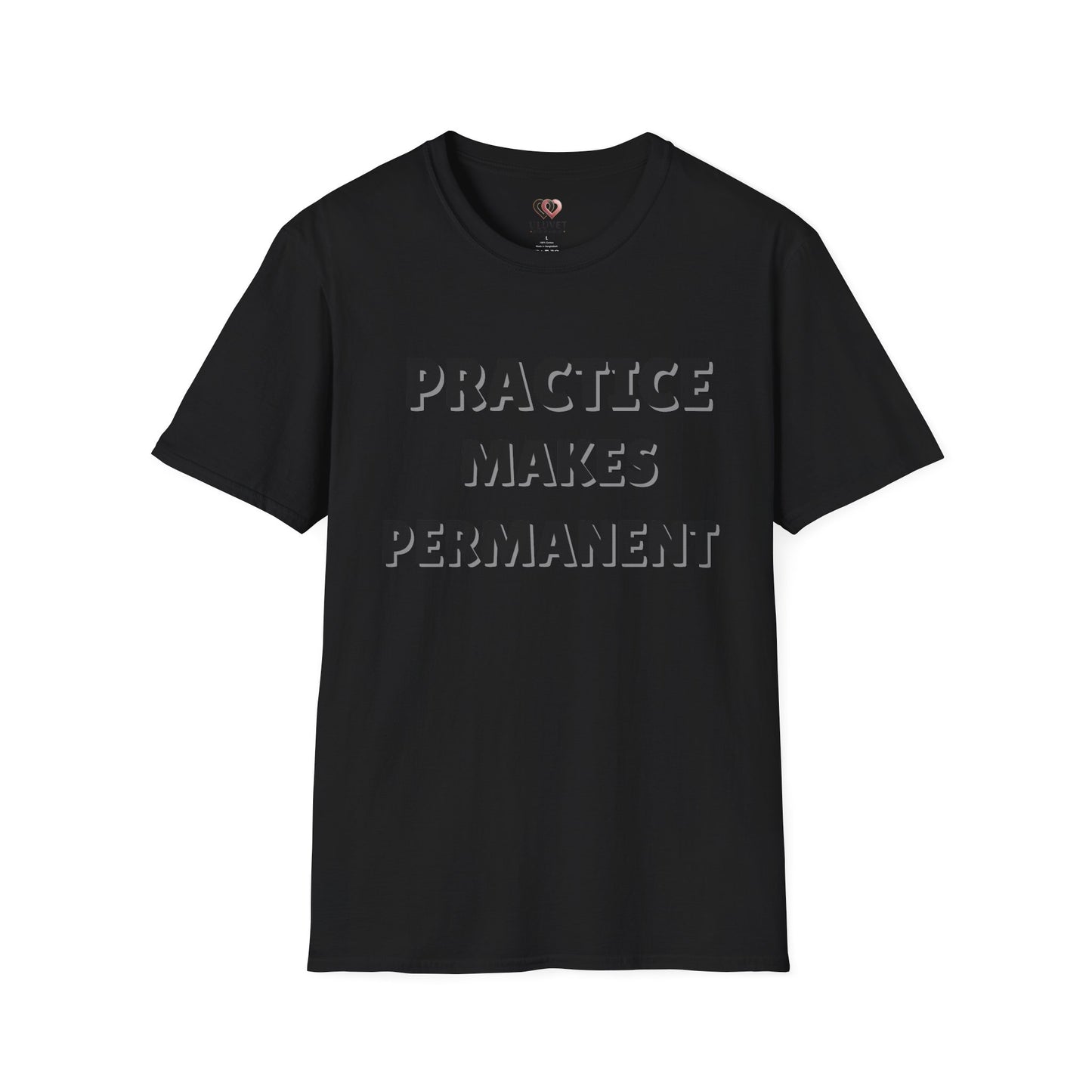 Inspirational Practice Makes Permanent Unisex Softstyle T-Shirt, Motivational Tee, Gift for Students, Educators, Casual Wear, Gym Shirst