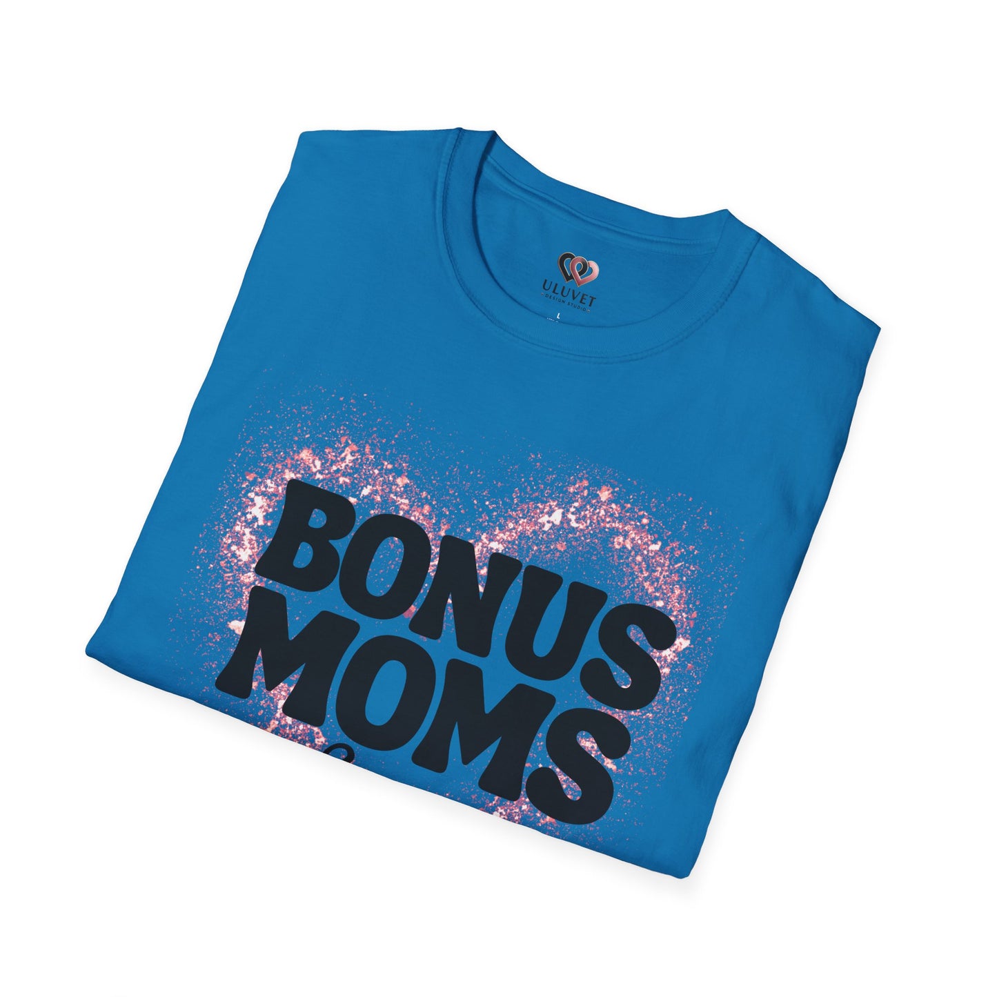 Bonus Moms T-Shirt - Perfect Gift for Step-Moms, Fun Gift for Mother's Day, Family Gatherings, Heartfelt Tees